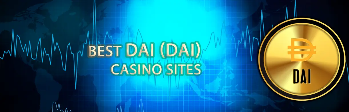 Best Dai (DAI) crypto casinos sites