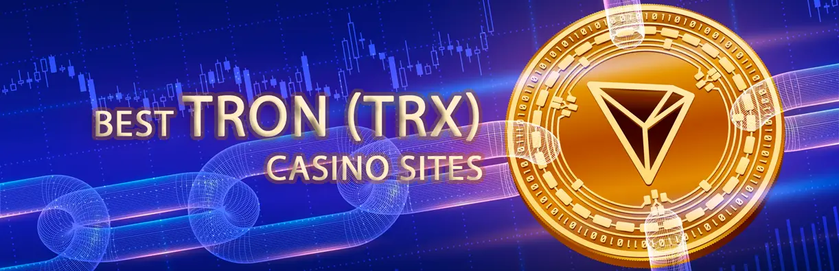 Best TRON (TRX) crypto casinos sites